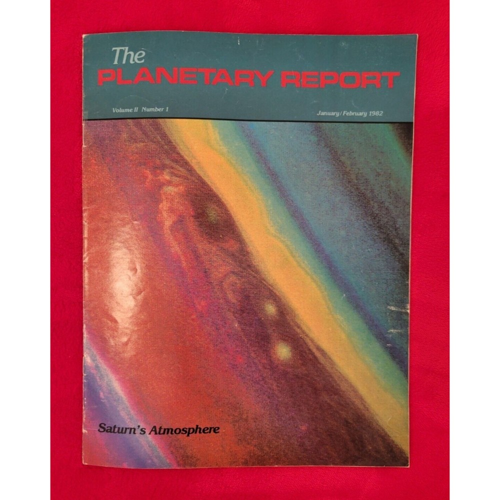 The Planetary Report Magazine Planetary Society January / February 1982 Saturn